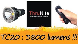 Présentation de la TC20 de Thrunite