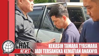 Pacar Tamara Tyasmara Jadi Tersangka Kasus Kematian Anaknya - Chatnews 09 Februari 2024