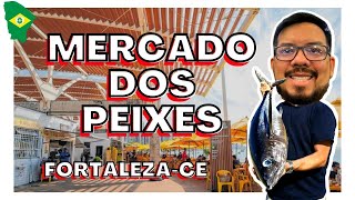 MERCADO DOS PEIXES BEIRA MAR DE FORTALEZA!