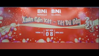 BNI Global | Xuân Gắn Kết - Tết Đủ Đầy 08.12.2022 [Highlight Event]