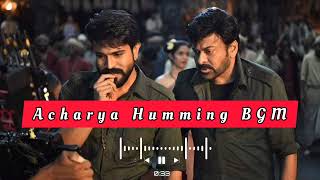 #acharya Humming BGM || Chiranjeevi || Ram Charan || Koratala Siva || Manisharma #bgm #acharyabgm