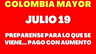 COLOMBIA MAYOR 🔥PREPARENSE PARA LO QUE SE VIENE💥 PAGO CON AUMENTO