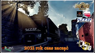 ETS 2 '' 2021 rok czas zacząć''