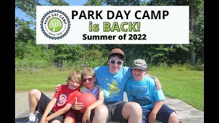 Park Day Camp - Join us for the Summer of 2022!