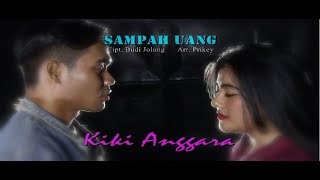 Kiki Anggara - Sampah Uang