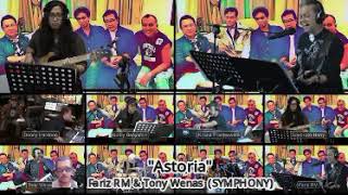 FARIZ RM & TONY WENAS (SYMPHONY) - ASTORIA