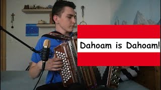 Dahoam is Dahoam