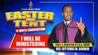 PCEA NDERI PARISH EASTER MEGA TENT CONVENTION (28th - 31st March 2024)