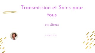 Transmission et soins pour Tous. Intraterre et Peuples Galactiques