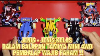 MENGENALI KELAS - KELAS DALAM BALAPAN TAMIYA MINI 4WD. KALIAN HARUS TAHU INI SEBELUM MASUK TRACK ‼️