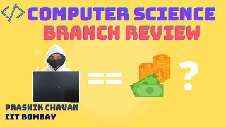 Computer Science Engineering Review | Curriculum | Best Colleges | Placements | Future Scope