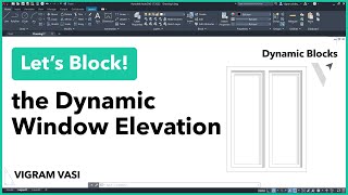 Window Elevation Dynamic Block in AutoCAD | Dynamic Blocks | Vigram Vasi