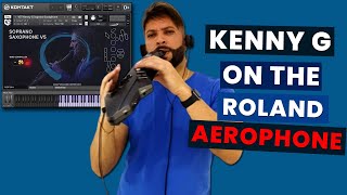 KENNY G - THE MOMENT ON THE ROLAND AEROPHONE