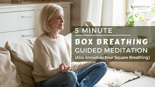 5 Minute Box Breathing Meditation (also known as Four Square Breathing)