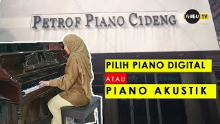 CARA MEMILIH PIANO - BELI PIANO DIGITAL ATAU AKUSTIK  PIANO BARU ATAU SECOND ALAT MUSIK