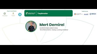 Mert Demirel- GORSENTAM AGRUTURAL TECHNOLOGIES, Təsisçi və Baş Direktor 2. AGRO BUSINESS FORUM