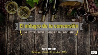 [San Juan] El milagro de la conversión