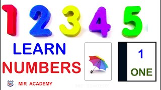 Learn Numbers- 123 for Kids,123  Numbers Song ,1 To 10 Counting,MIR ACADEMY