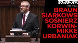 Braun, Siarkowska, Sośnierz, Korwin-Mikke, Urbaniak z Sejmu - 16.08.2023