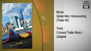 Spider-Man: Homecoming | Soundtrack | Colossal Trailer Music - Zeitgeist