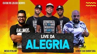 Live da Alegria | SQS Dance, Diego Atalaia e Banda Sou Quem Soul