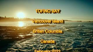 Tofino Bay Vancouver Island BC