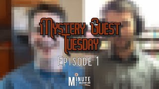 Mystery Guest Tuesday (Episode 1)