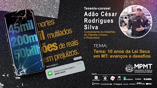 Campanha Estadual do MPMT de Enfrentamento e Combate à Violência no Trânsito