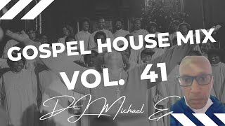 Gospel House Mix #41