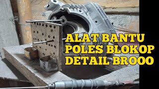 Alat bantu Poles blokop detail || cara agar poles blokop bisa detail