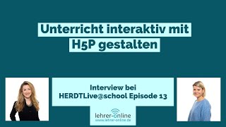 Interview: Unterricht interaktiv mit H5P gestalten