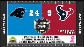 AGENDA SEMANA 3 NFL. CAROLINA VS HOUSTON. NOTRE DAME VISITA A WISCONSIN EN EL CFB. TEMA - SAFETY