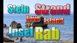 Kies / Stein Strand love Island Insel Rab 2017 (Croatia)