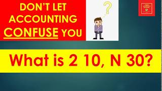 What is 2/10  N/30 || what is 2 10, Net 30 || Discount term in accounting || basic accounting ||