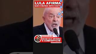 ✂️Lula AFIRMA que o MUNDO está CHATO 🤥#lula #bolsonaro #shortsvideo #viralvideos