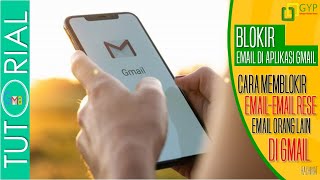 Cara Memblokir Email Tidak Perlu Yang Sering Masuk di Gmail