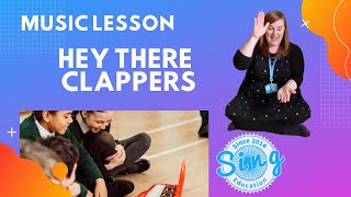 Hey There Clappers | KS1 and KS2 Homeschool Music Lesson from Sing Education