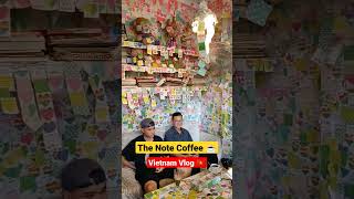 The Note Coffee Vietnam 🇻🇳 | Indian travel Vlogger in Vietnam #shorts  #shortvideo #youtubeshorts