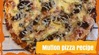 Homemade pizza recipe | mutton pizza recipe | America pizza