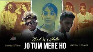 Jo Tum Mere Ho X Vijay Dk Ft Mashup Talha Anjum - Divine Sambata Emiway Bantai Video Prod By Jksdkv