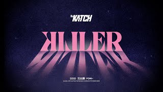 DJ Katch - KILLER