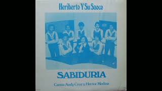 Heriberto y Su Saoco - Lo Mato - Leniis Cuba