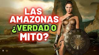 ¿Existieron realmenle las mortíferas AMAZONAS?