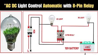 "AC DC Light Control with 8-Pin Relay | Relay Connection Tutorial"