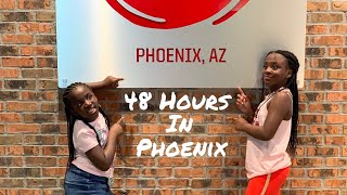 48 Hours In Phoenix AZ