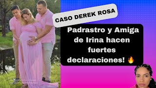 El Caso de Derek Rosa Parte 5: Frank Ramos y amiga de Irina hacen FUERTES declaraciones publicas.