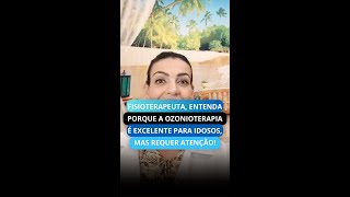 ENTENDA POR QUE A OZONIOTERAPIA É EXCELENTE PARA IDOSOS, MAS REQUER ATENÇÃO. #SHORTS