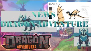 NEWS DRAGON ADVENTURE || Dragon adventure Roblox ||