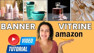 Banner Vitrine para Amazon Influencer [Como Fazer, Tutorial Completo] 🥰