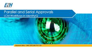 Sailpoint IIQ Parallel and Serial Approval Presentation